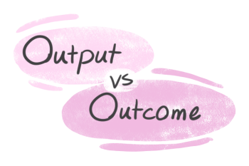 "Output" vs. "Outcome" in English