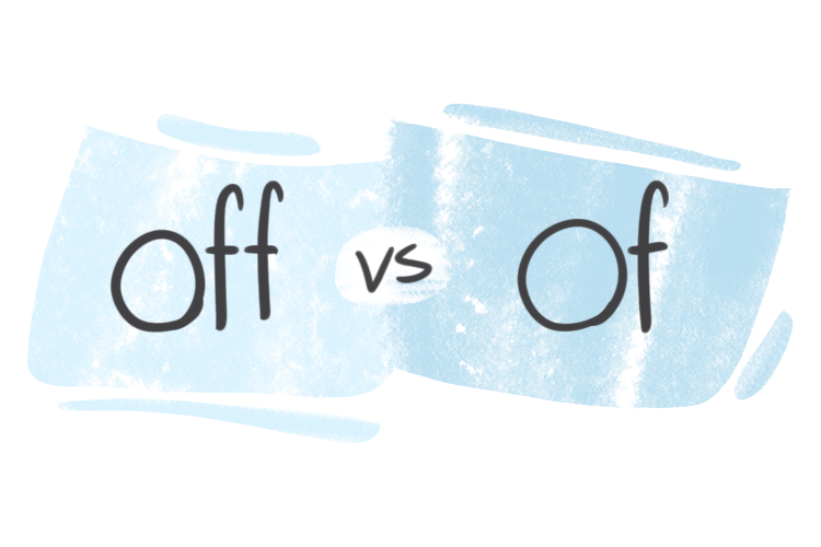 "Off" vs. "Of" in the English Grammar