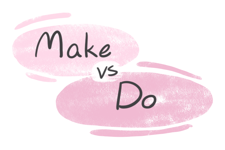 "Make" vs. "Do" in the English Grammar