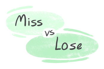 "Miss" vs. "Lose" in English