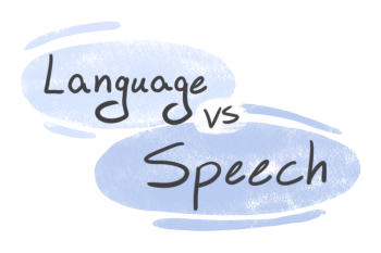 "Language" vs. "Speech" in English