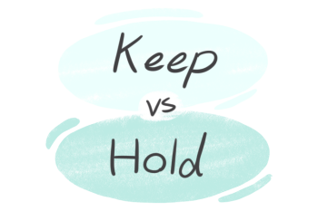 "Keep" vs. "Hold" in the English Language