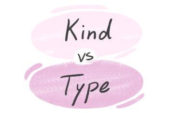 "Kind" vs. "Type" in English