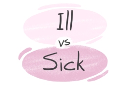 "Ill" vs. "Sick" in English