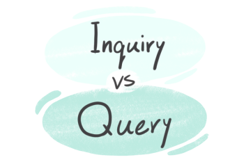 "Inquiry" vs. "Query" in English