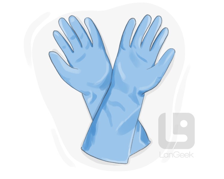 Rubber gloves hot sale meaning