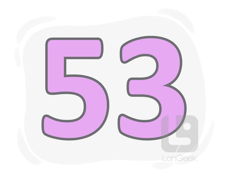 fifty-three definition and meaning