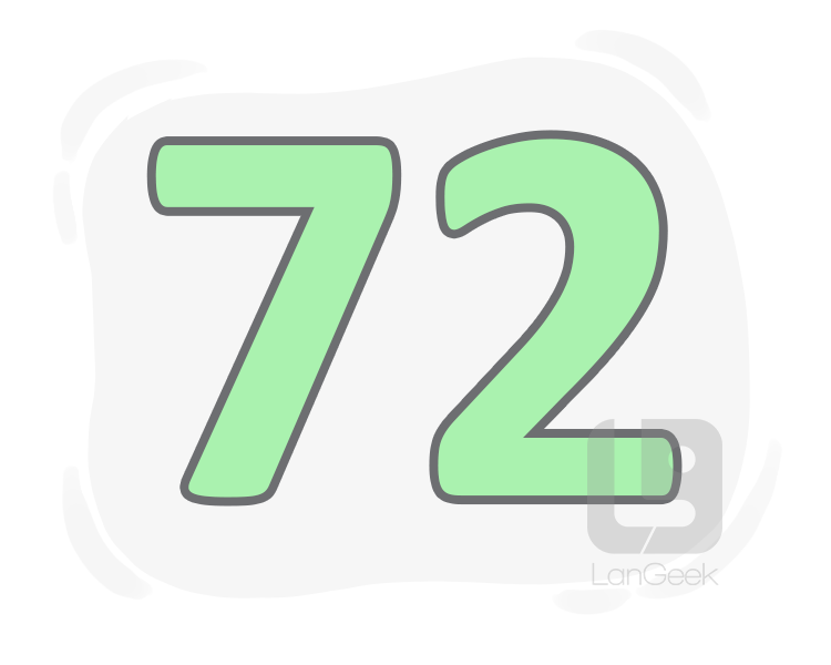 seventy-two definition and meaning