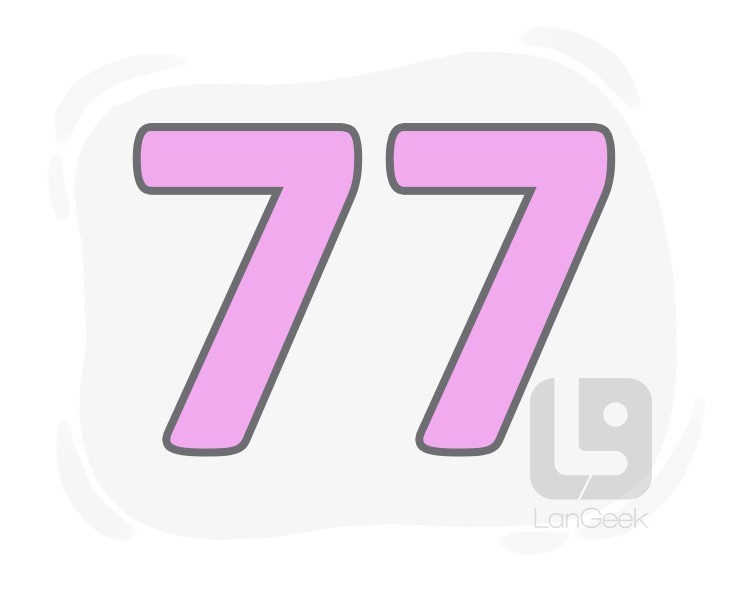 seventy-seven definition and meaning