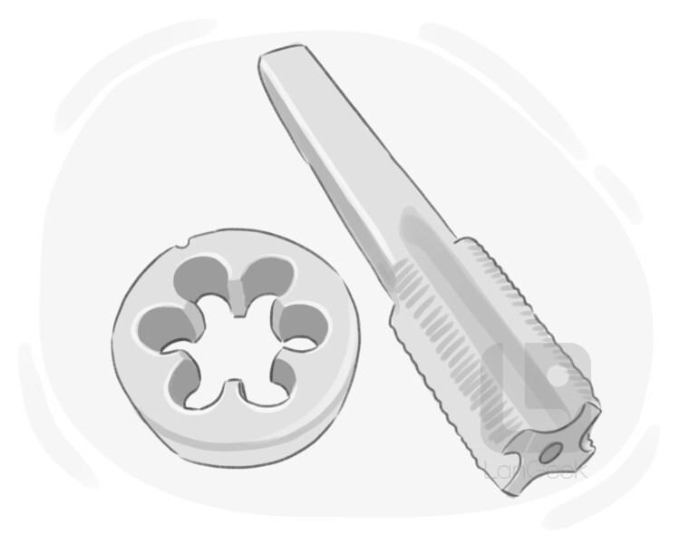 tap and die definition and meaning