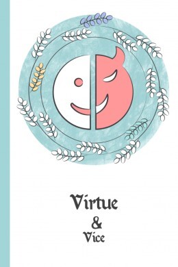 Virtue & Vice