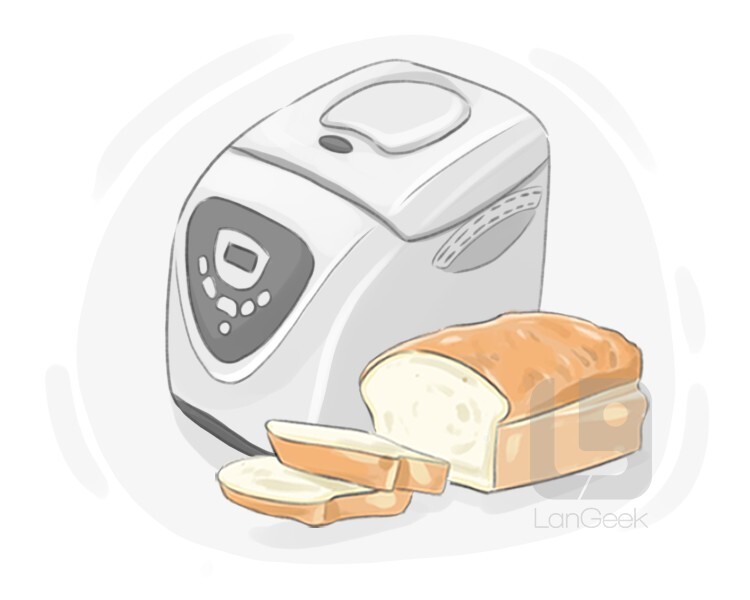 bread maker definition and meaning