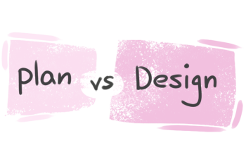 What is the difference between 'plan' and 'design'?