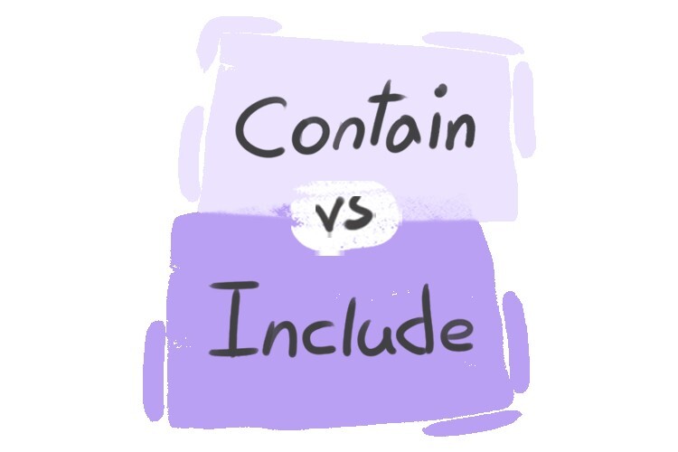 What is the difference between 'contain' and 'include'? | LanGeek