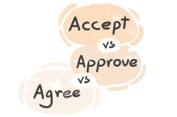 What is the difference between 'accept' and 'agree' and 'approve'?