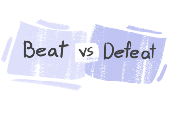 What is the difference between 'defeat' and 'beat'?