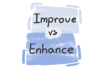 What is the difference between 'improve' and 'enhance'?