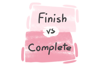 What is the difference between 'finish' and 'complete'?