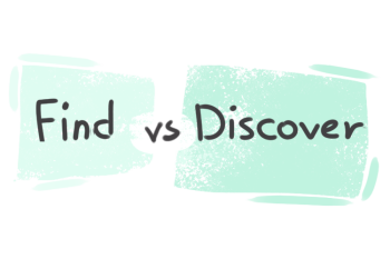 What is the difference between 'find' and 'discover'?
