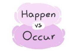 What is the difference between 'happen' and 'occur'?