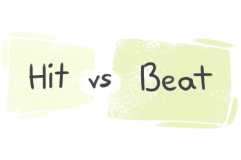 What is the difference between 'hit' and 'beat'?