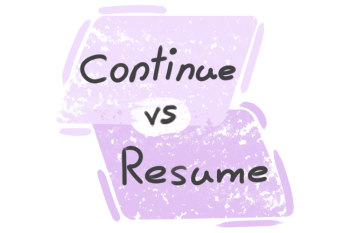 What is the difference between 'continue' and 'resume'?