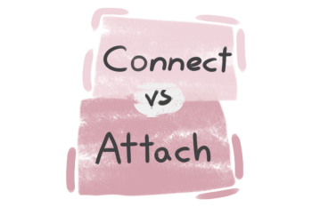 What is the difference between 'connect' and 'attach'?