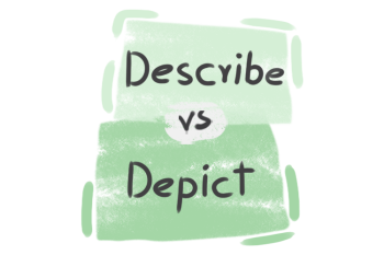 What is the difference between 'describe' and 'depict'?