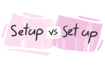 "Setup" vs. "Set up" in the English Grammar