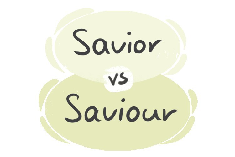 "Savior" vs. "Saviour" in English LanGeek