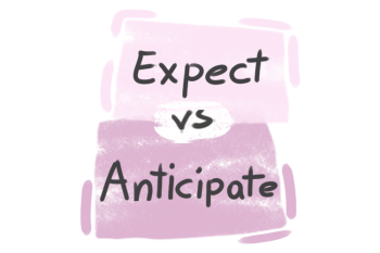 What is the difference between 'expect' and 'anticipate'?