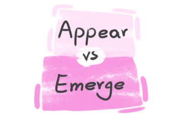 What is the difference between 'appear' and 'emerge'?