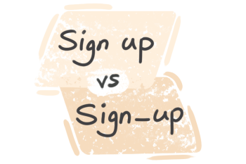 "Sign up" vs. "Sign-up" in the English Grammar