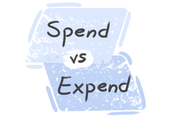 What is the difference between 'spend' and 'expend'?