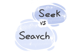 What is the difference between 'seek' and 'search'?