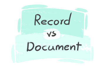 What is the difference between 'record' and 'document'?