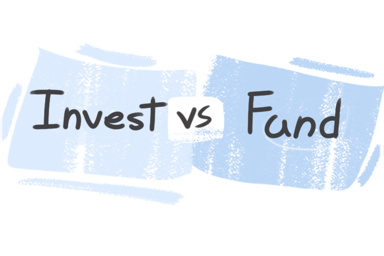 What is the difference between 'invest' and 'fund'?