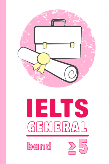 General Training IELTS (Band 5 and Below)