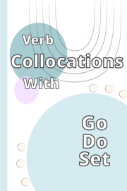 Collocations of 'Do- Set- Go'