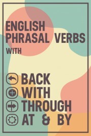 'Back'、'Through'、'With'、'At'、および'By'を使用した句動詞