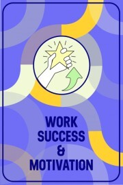 Arbeit, Erfolg und Motivation